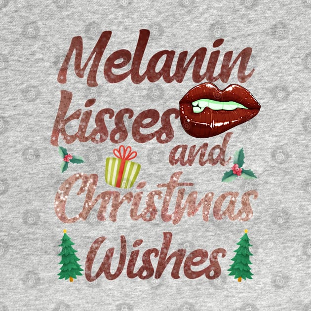 Melanin Kisses and christmas wishes by MZeeDesigns